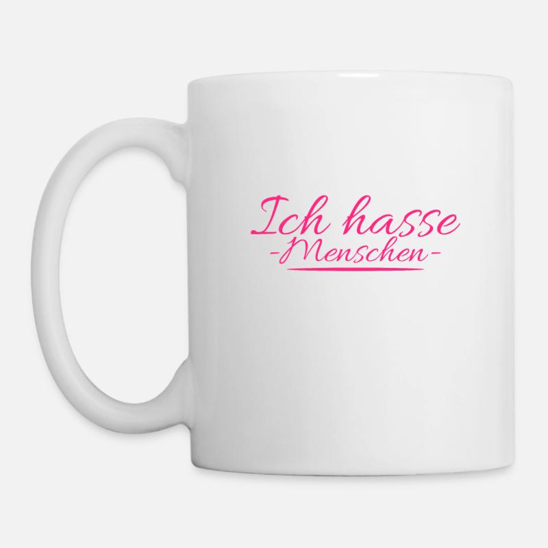Ich hasse Menschen - Tasse - Weiß