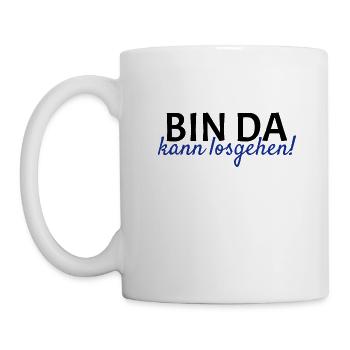 Bin da Kann losgehen - Tasse - Weiß - Links