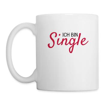 Ich bin Single Spruch - Tasse - Weiß - Links