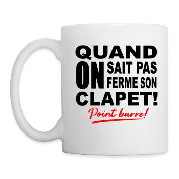 Quand on sait pas on ferme son clapet / humour - Mug blanc - blanc - Gauche