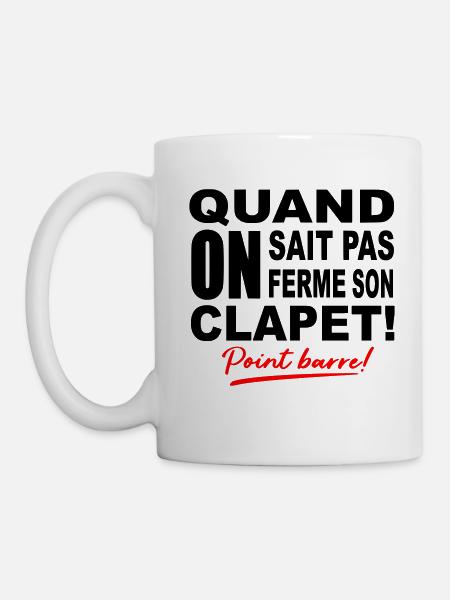 Quand on sait pas on ferme son clapet / humour - Mug blanc - blanc