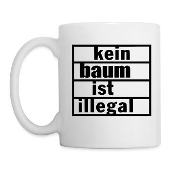 Kein baum ist illegal - Tasse - Weiß - Links