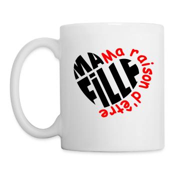 Ma fille ma raison d'être - Mug blanc - blanc - Gauche
