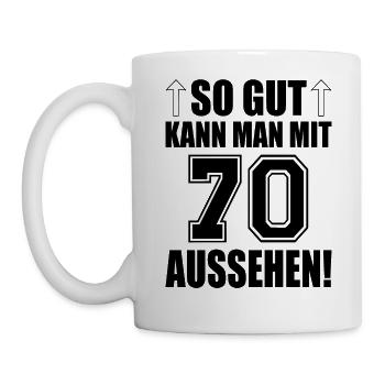 So gut kann man mit 70 aussehen - Tasse - Weiß - Links