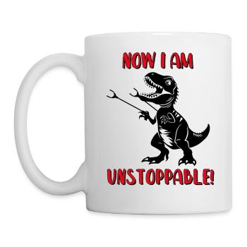 Now I Am Unstoppable - T-Rex - Tasse - Weiß - Links