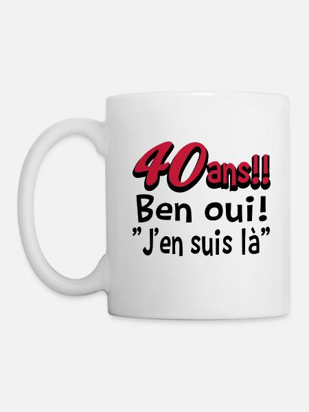 40 ans / anniversaire 40 ans / t-shirt 40 ans - Mug blanc - blanc