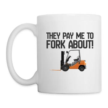 Gabelstapler, den sie mir bezahlen, um darüber zu gabeln - Tasse - Weiß - Links