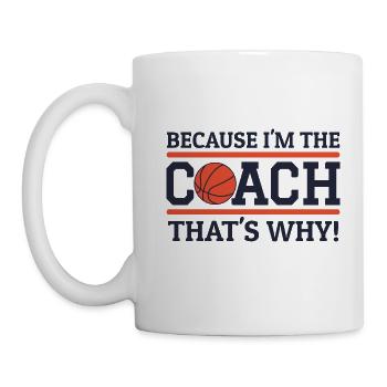 Because I'm The Coach That's Why Funny Basketball - Mug - white - Left