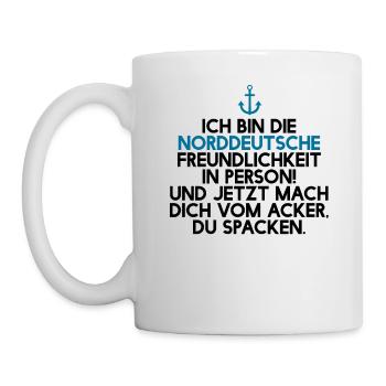 Ich bin die norddeutsche Freundlichkeit in Person - Tasse - Weiß - Links