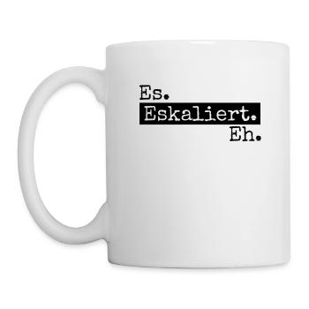 Es eskaliert eh - Tasse - Weiß - Links