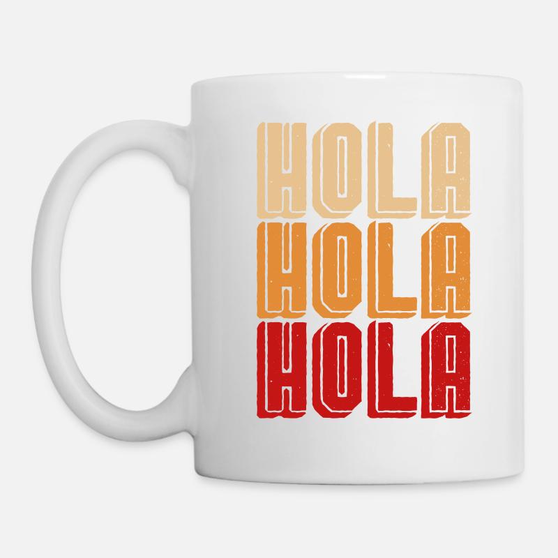 Hola Hola Hola - Mug blanc - blanc