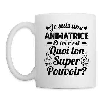 Je suis une Animatrice C'est Mon Super Pouvoir - Mug blanc - blanc - Gauche