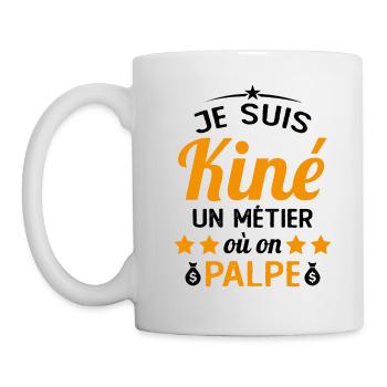 Cadeau Je suis Kiné Humour Citation - Mug blanc - blanc - Gauche