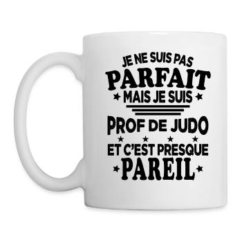 Pas Parfait Je Suis Prof De Judo Cadeau Entraineur - Mug blanc - blanc - Gauche