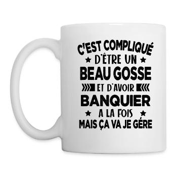 C'est compliqué d'être Bogosse et Banquier Cadeau - Mug blanc - blanc - Gauche