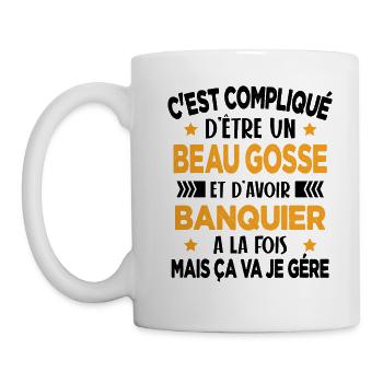 C'est compliqué d'être Bogosse et Banquier Cadeau - Mug blanc - blanc - Gauche