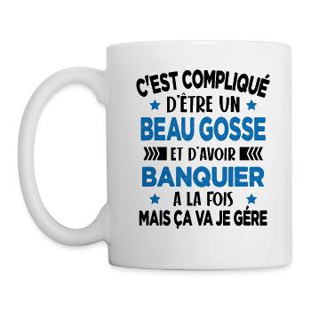 C'est compliqué d'être Bogosse et Banquier Cadeau - Mug blanc - blanc - Gauche