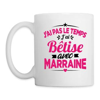 J'ai Pas Le Temps, J'ai Bêtise Avec Marraine - Mug blanc - blanc - Gauche