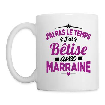 J'ai Pas Le Temps, J'ai Bêtise Avec Marraine - Mug blanc - blanc - Gauche