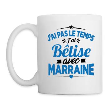 J'ai Pas Le Temps, J'ai Bêtise Avec Marraine - Mug blanc - blanc - Gauche