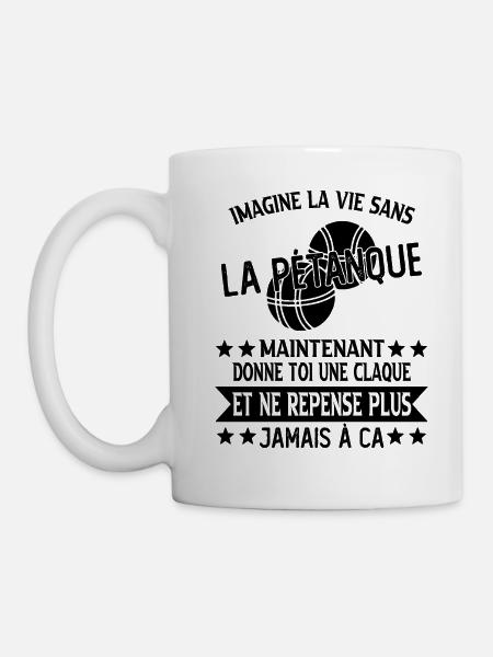 humour bouliste - imagine la vie sans la pétanque - Mug blanc - blanc