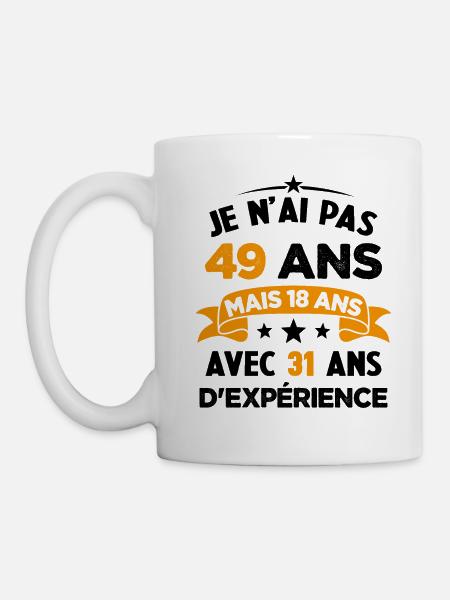 Je N'ai Pas 49 Ans Cadeau Humour D'anniversaire - Mug blanc - blanc