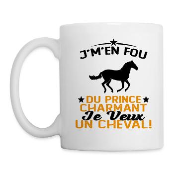 J'm'en Fou Du Prince Charmant Je Veux Un Cheval - Mug blanc - blanc - Gauche