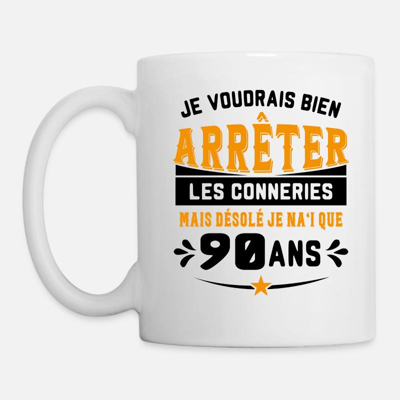 Je Voudrais Bien 90 Ans Humour Cadeau - Mug blanc - blanc