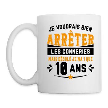 Je Voudrais Bien 10 Ans Humour Cadeau - Mug blanc - blanc - Gauche