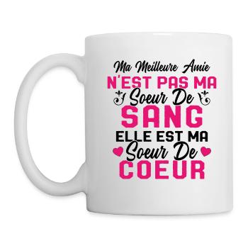 Ma Meilleure Amie N'est Pas Ma Soeur De Sang - Mug blanc - blanc - Gauche