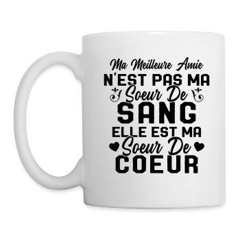 Ma Meilleure Amie N'est Pas Ma Soeur De Sang - Mug blanc - blanc - Gauche