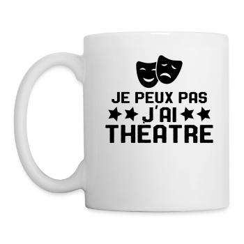 Je Peux Pas J'ai Théâtre Humour Cadeau - Mug blanc - blanc - Gauche