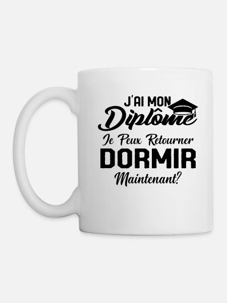 J'ai mon diplôme je peux retourner dormir? - Mug blanc - blanc