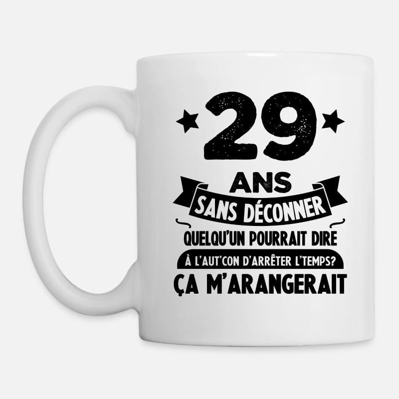 29 Ans anniversaire 29 anniversaire cadeau 29 ans - Mug blanc - blanc