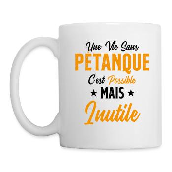 Une vie sans Pétanque Humour Cadeau - Mug blanc - blanc - Gauche