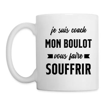 Je suis coach mon boulot vous faire souffrir - Mug blanc - blanc - Gauche