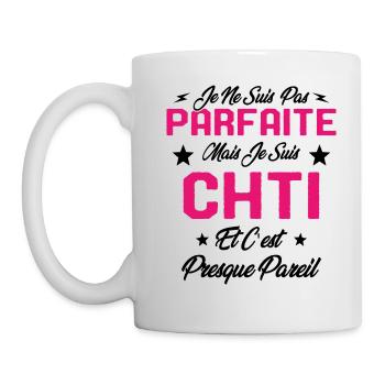 Je ne Suis pas Parfaite Mais je suis Chti Cadeau - Mug blanc - blanc - Gauche