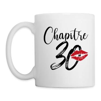 Chapitre 30 Ans Anniversaire Humour Cadeau - Mug blanc - blanc - Gauche