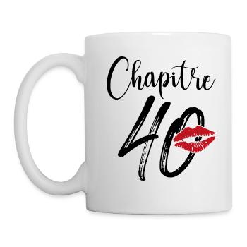Chapitre 40 Ans Anniversaire Humour Cadeau - Mug blanc - blanc - Gauche