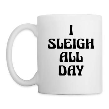 cadeau de Noël I Sleigh All Day - Mug blanc - blanc - Gauche
