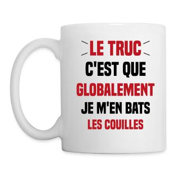 Le Truc C'est Que Je M'en Bats Les Couilles - Mug blanc - blanc - Gauche