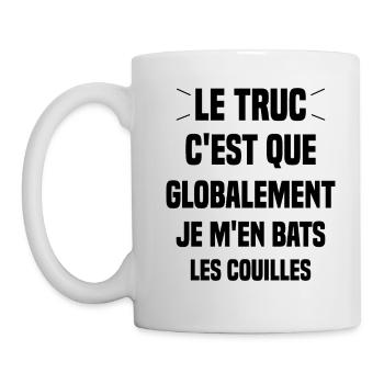 Le Truc C'est Que Je M'en Bats Les Couilles - Mug blanc - blanc - Gauche