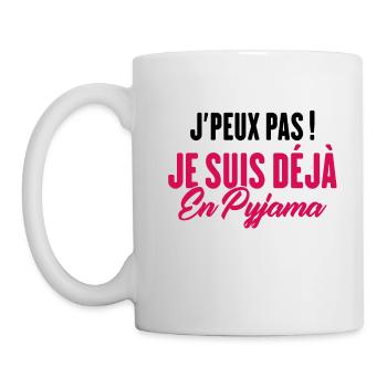 J'peux pas Je suis déjà en Pyjama - Mug blanc - blanc - Gauche