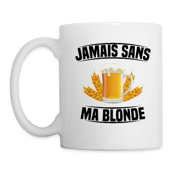 Jamais Sans Ma blonde - Mug blanc - blanc - Gauche