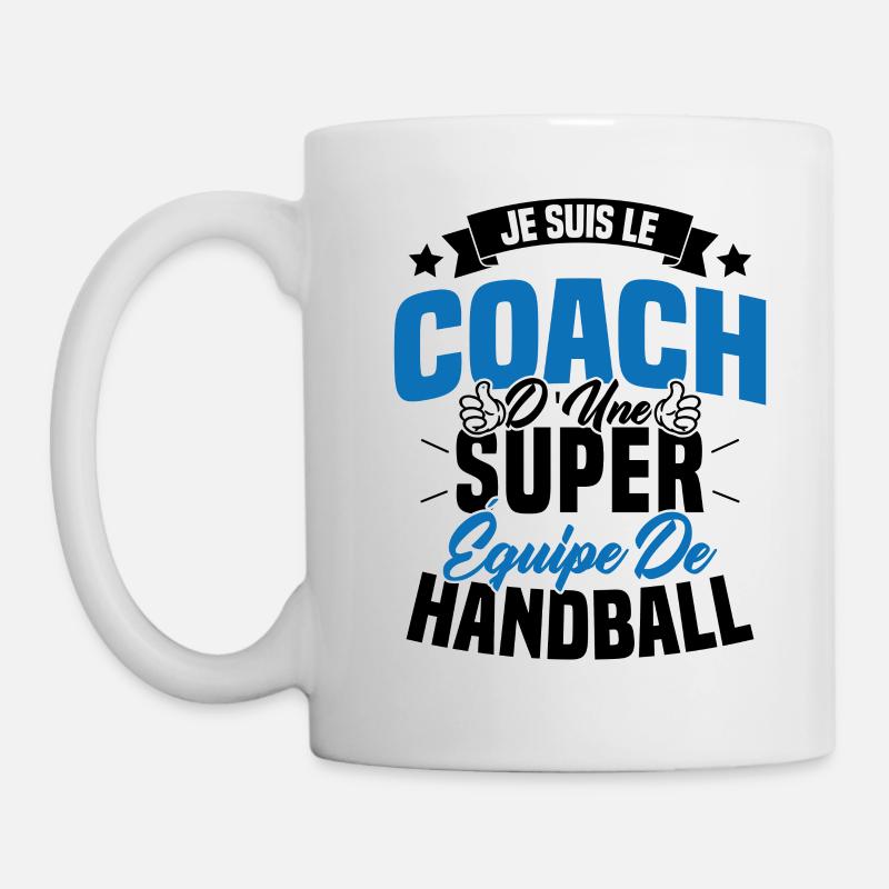 Je Suis Le Coach D'une Super Équipe De Handball - Mug blanc - blanc