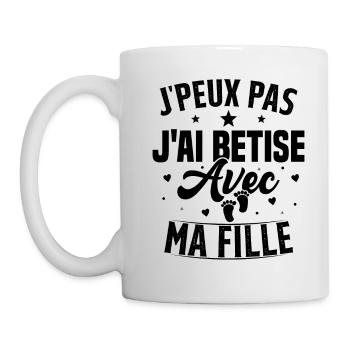 J'peux pas j'ai betise avec ma fille - Mug blanc - blanc - Gauche