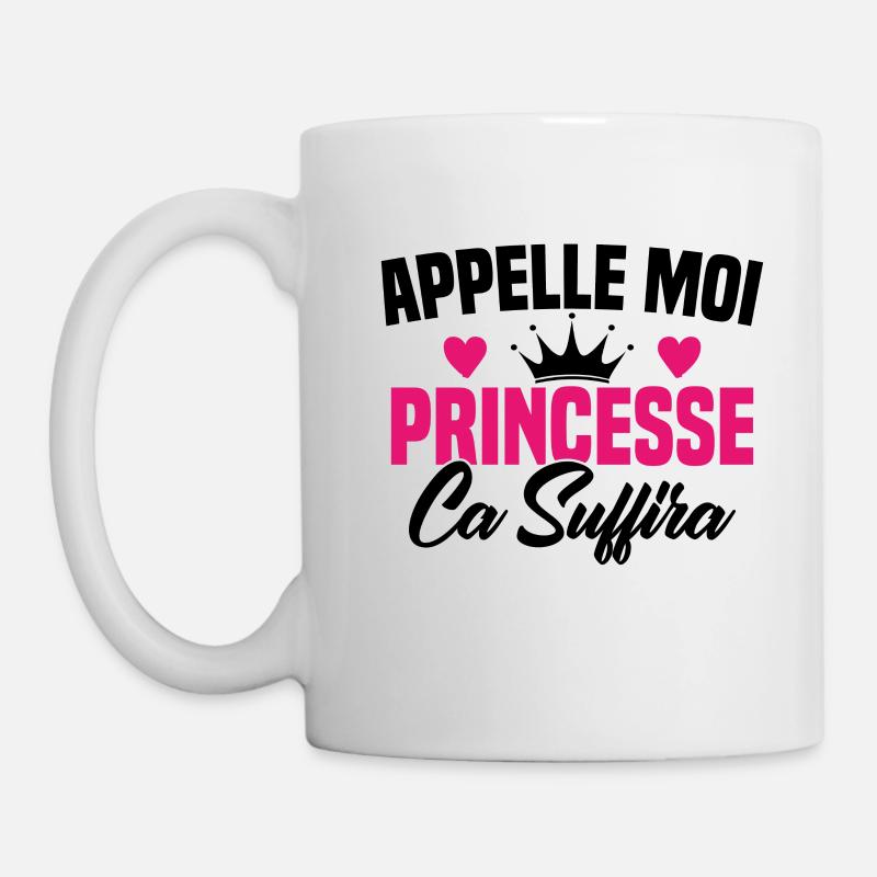 HUMOUR APPELLE MOI PRINCESSE - Mug blanc - blanc