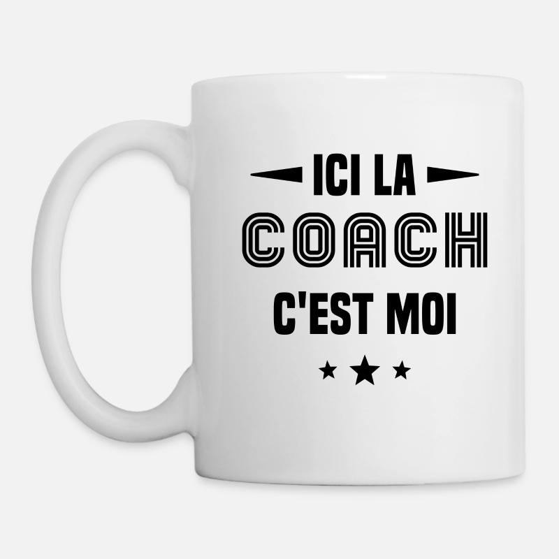 Ici La Coach C'est moi - Mug blanc - blanc