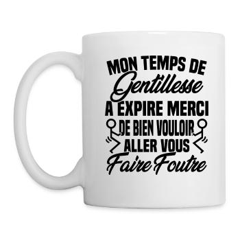 Mon temps de gentillesse a expiré - Mug blanc - blanc - Gauche