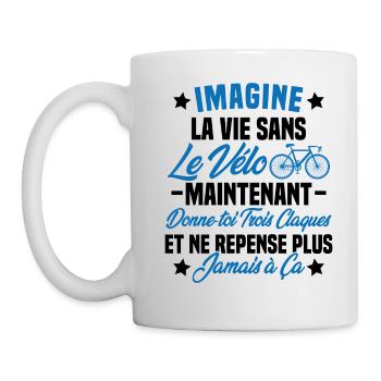 Imagine la vie sans vélo humour Cadeau vélo - Mug blanc - blanc - Gauche